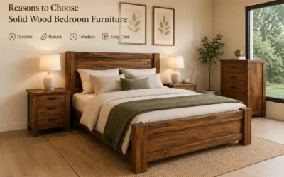 Top 10 Reasons to Choose Solid Wood Bedroom Furniture in 2026